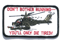 Don't Bother Running - Military Patches and Pins