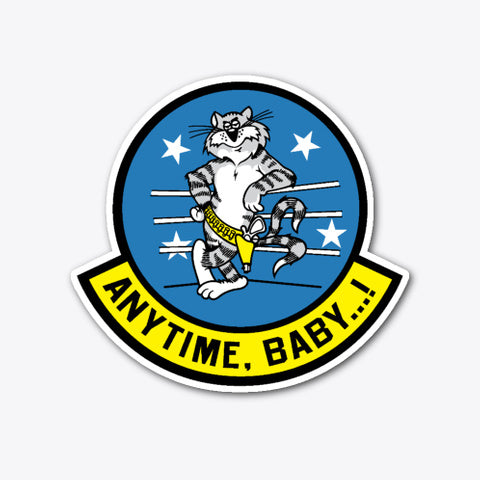 F-14 Tomcat &quot;ANYTIME, BABY...!&quot;