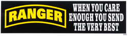 Ranger/When You Care Enough.....Bumper Sticker - Military Patches and Pins
