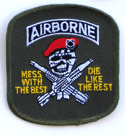 Airborne Mess With The Best - Military Patches and Pins