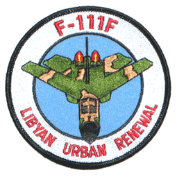 F-111F Libyan Urban Renewal - Military Patches and Pins